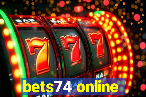 bets74 online