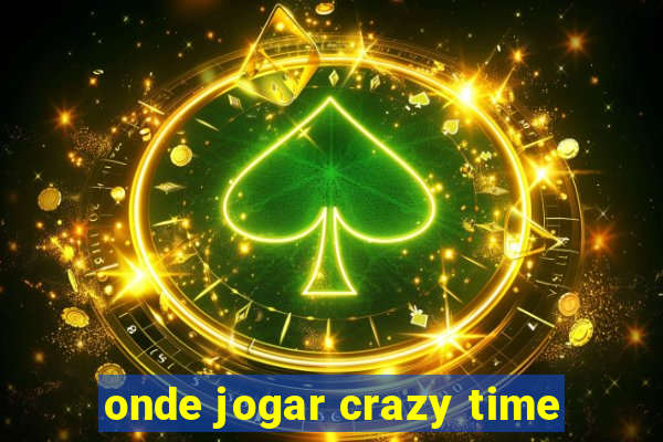 onde jogar crazy time