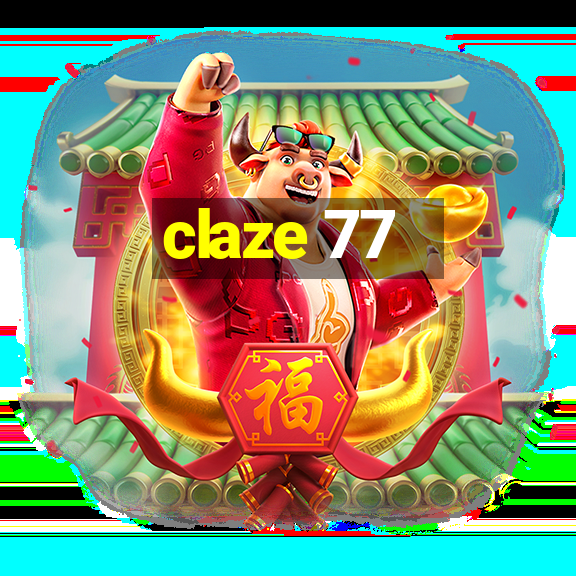 claze 77