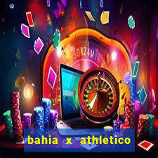 bahia x athletico pr ao vivo