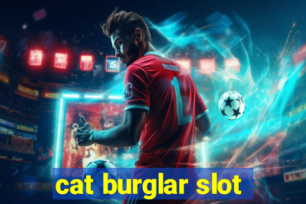 cat burglar slot