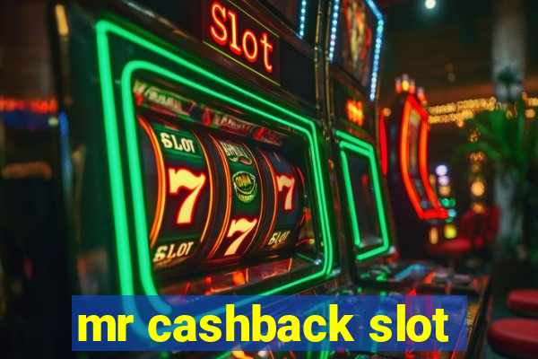 mr cashback slot