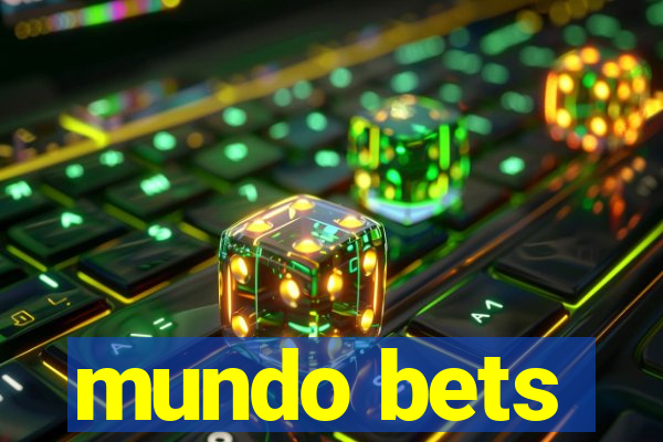 mundo bets