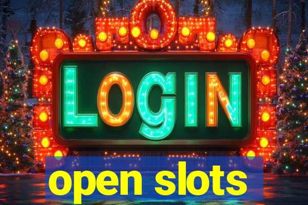 open slots