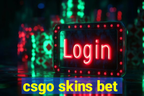 csgo skins bet