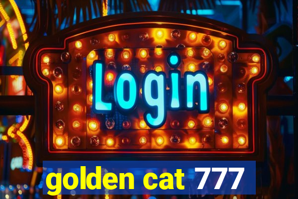 golden cat 777