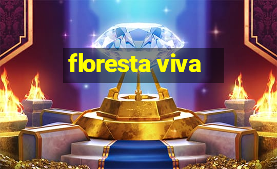 floresta viva