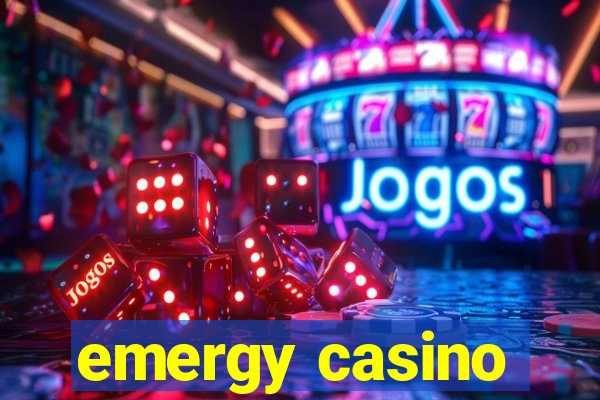 emergy casino