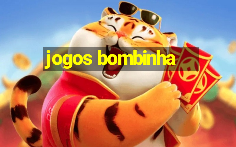 jogos bombinha