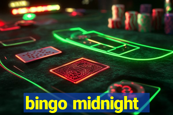 bingo midnight