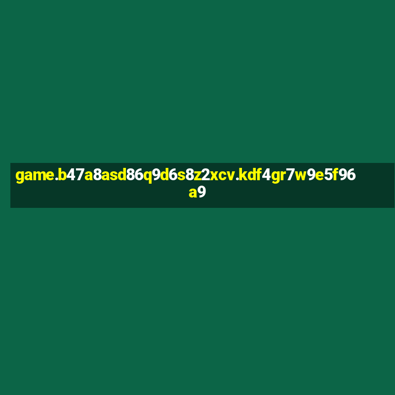 game.b47a8asd86q9d6s8z2xcv.kdf4gr7w9e5f96a9