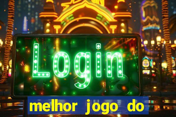 melhor jogo do tigre para ganhar dinheiro