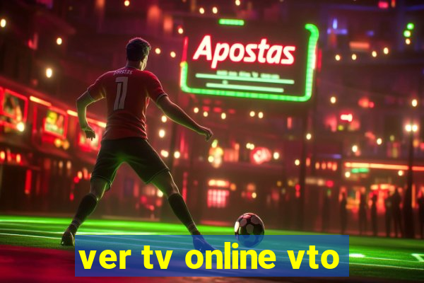 ver tv online vto