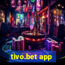 tivo.bet app