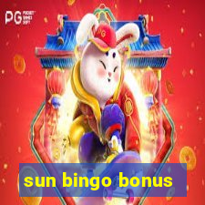 sun bingo bonus