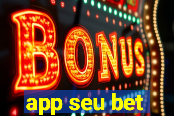 app seu bet