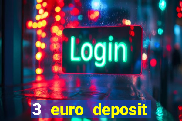 3 euro deposit casino ireland