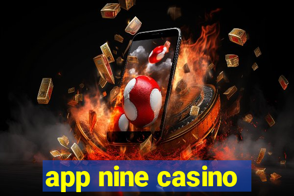 app nine casino