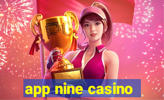 app nine casino