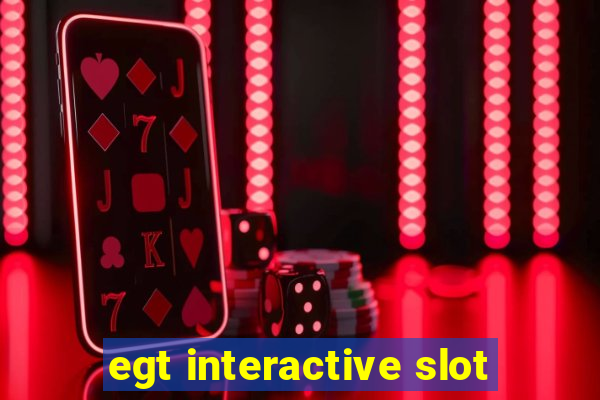 egt interactive slot