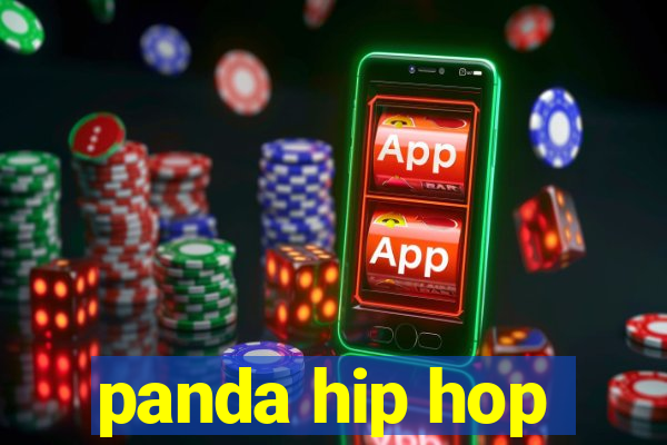 panda hip hop