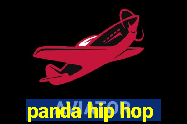 panda hip hop