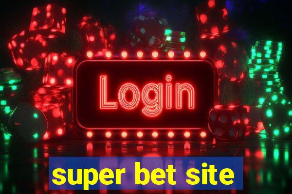 super bet site