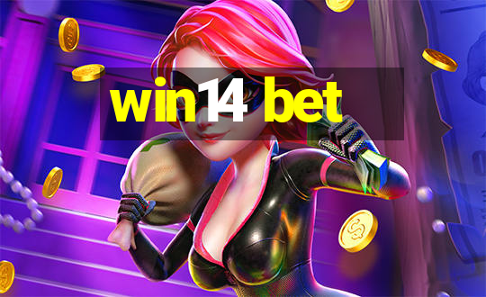 win14 bet