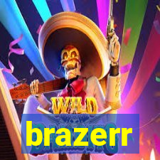 brazerr