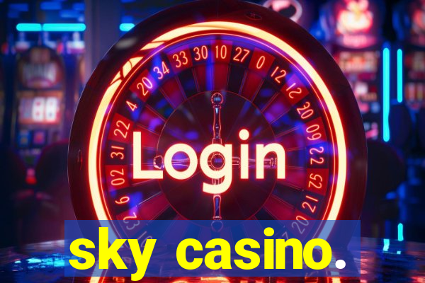 sky casino.