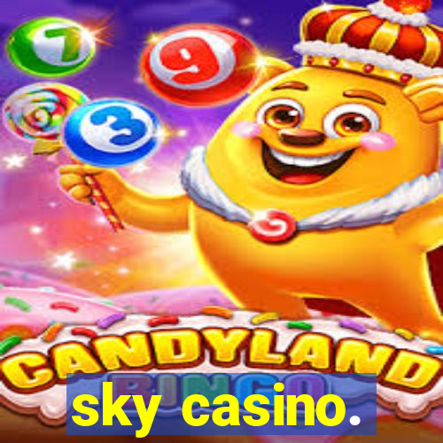 sky casino.