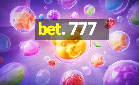 bet. 777