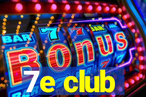 7e club