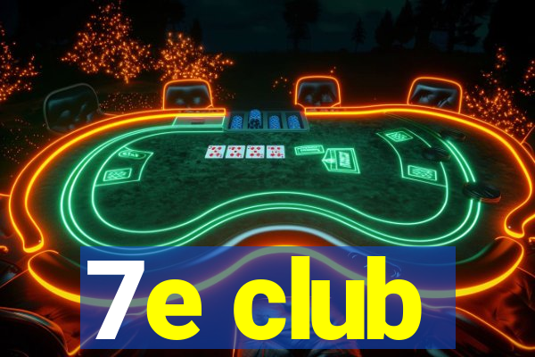 7e club