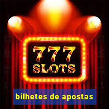 bilhetes de apostas