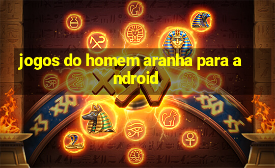 jogos do homem aranha para android