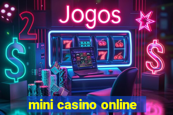 mini casino online