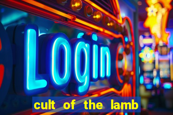 cult of the lamb sacrifice ratau