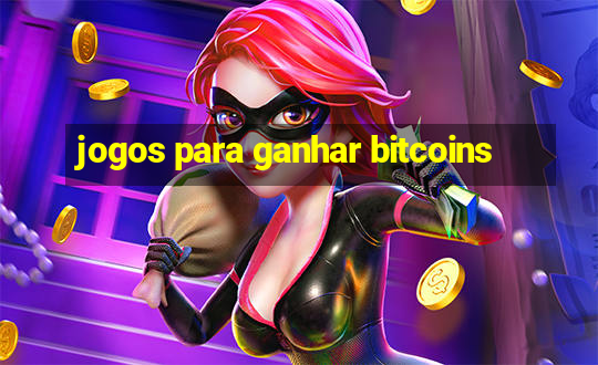 jogos para ganhar bitcoins