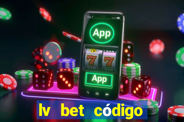 lv bet código promocional 50 reais