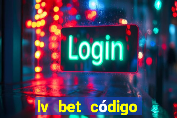 lv bet código promocional 50 reais