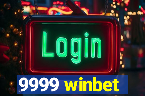 9999 winbet