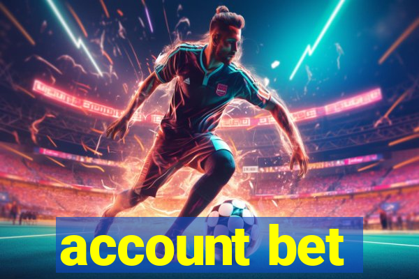 account bet