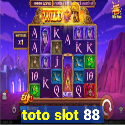 toto slot 88