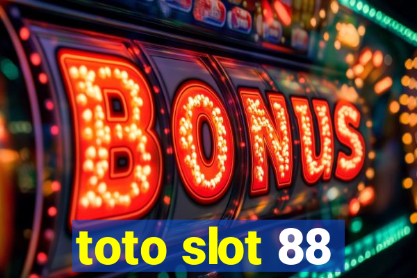 toto slot 88