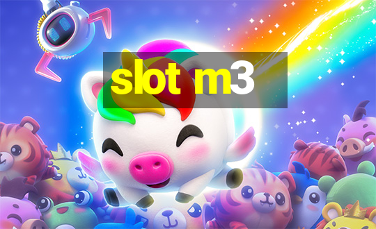 slot m3