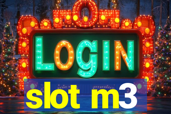 slot m3