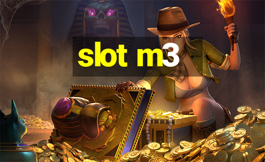 slot m3