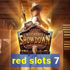 red slots 7