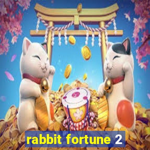 rabbit fortune 2